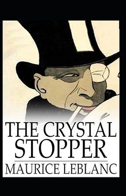 The Crystal Stopper by Maurice Leblanc
