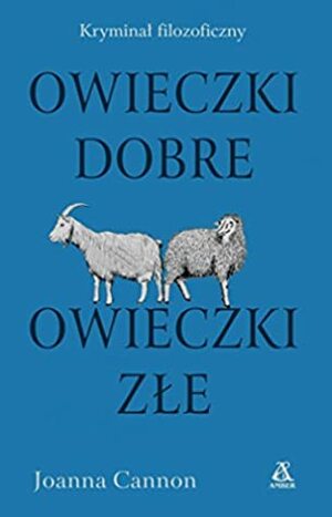 Owieczki dobre owieczki zle by Joanna Cannon