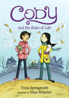 Cody and the Rules of Life by Tricia Springstubb