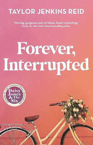 Forever, Interrupted by Taylor Jenkins Reid