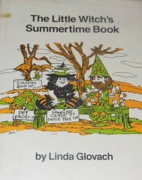 The Little Witch's Summertime Book by Linda Glovach