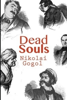 Dead Souls by Nikolai Gogol, D. J. Hogarth