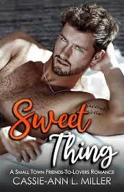 Sweet Thing by Cassie-Ann L. Miller