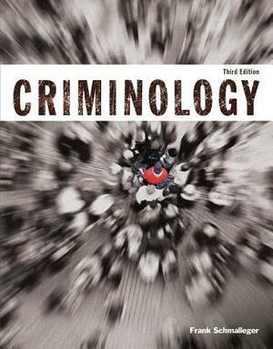 Criminology (Justice Series) by Frank Schmalleger