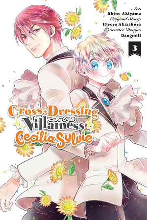 Cross-Dressing Villainess Cecilia Sylvie, Vol. 3 (manga) by Hiroro Akizakura