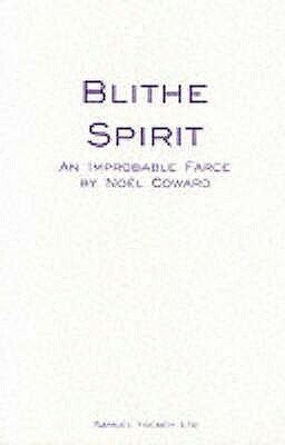 Blithe Spirit by Noel Sir Coward