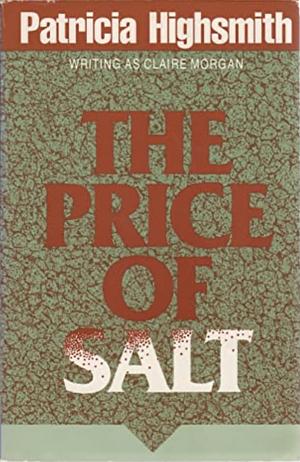 The Price of Salt by Patricia Highsmith, Claire Morgan