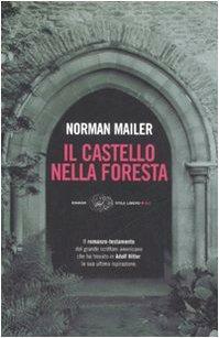 Il castello nella foresta by Norman Mailer