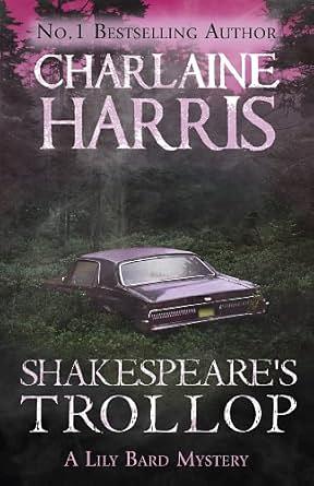 Shakespeare's Trollop: A Lily Bard Mystery by Charlaine Harris