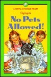 No Pets Allowed! and Other Animal Stories by Highlights for Children