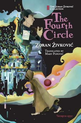 The Fourth Circle by Zoran Zivkovic