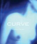 Curve: The Female Nude Now by Jane Harris, Sarah Valdez, David Ebony