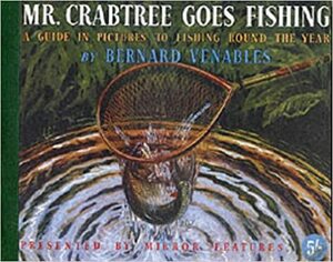 Mr. Crabtree Goes Fishing by Bernard Venables