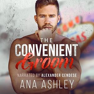 The Convenient Groom by Ana Ashley