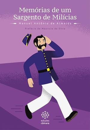 Memórias de um Sargento de Milícias by Manuel Antônio de Almeida