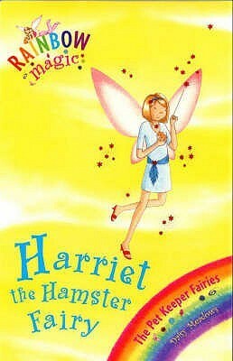 Harriet the Hamster Fairy by Georgie Ripper, Daisy Meadows