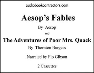 Aesop's Fables, and, The Adventures of Poor Mrs. Quack by Thornton W. Burgess
