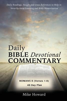 Daily Bible Devotional Commentary by Mike Howard