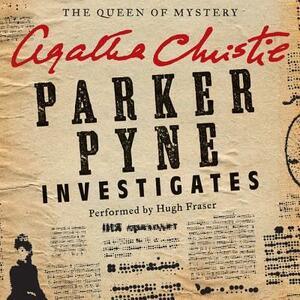 Parker Pyne Investigates: A Parker Pyne Collection by Agatha Christie