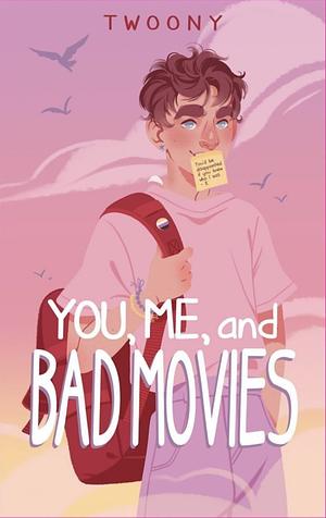 You, Me, and Bad Movies by Twoony