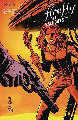 Firefly The Fall Guys #3 by Jordi Perez, Francesco Segala, Sam Humphries