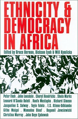 Ethnicity and Democracy in Africa by Bruce Berman