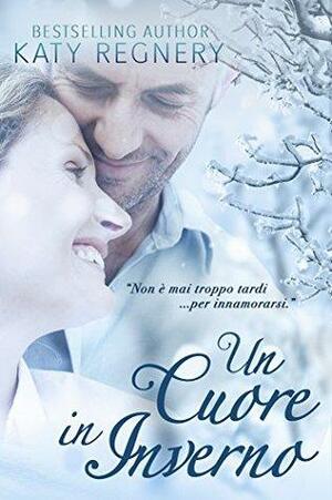 Un Cuore In Inverno by Katy Regnery