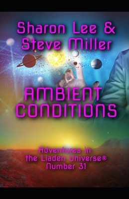 Ambient Conditions by Sharon Lee, Steve Miller