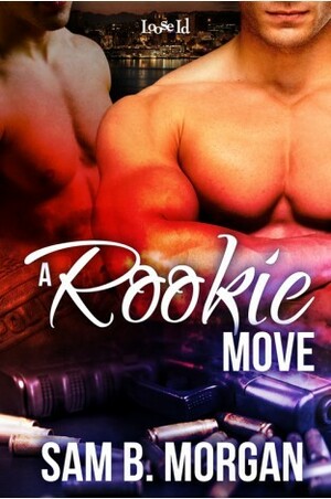 A Rookie Move by Sam B. Morgan