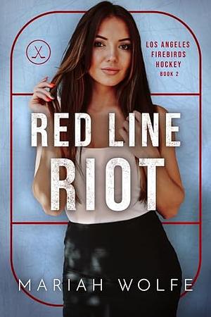 Red Line Riot by Mariah Wolfe