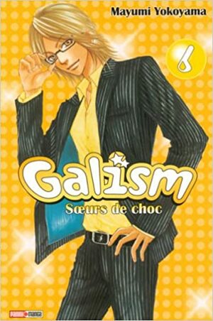 Galism, Tome 6 by Mayumi Yokoyama, Arnaud Takahashi