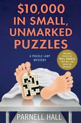 $10,000 in Small, Unmarked Puzzles by Parnell Hall