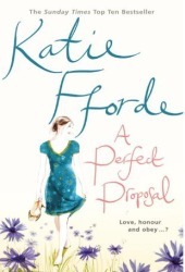 A Perfect Proposal by Katie Fforde