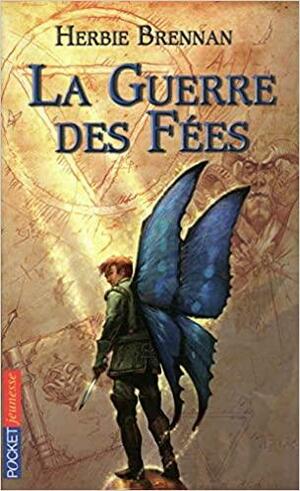 La guerre des Fees by Bertrand Ferrier, Herbie Brennan