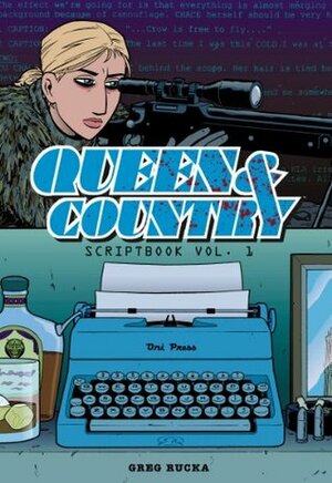 Queen and Country Scriptbook by Steve Rolston, Greg Rucka