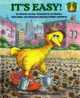 It's Easy (Sesame Street Start-to-Read Books) by Deborah Hautzig, Joe Mathieu