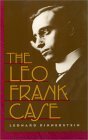 Leo Frank Case by Leonard Dinnerstein