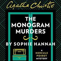 The Monogram Murders by Agatha Christie, Sophie Hannah