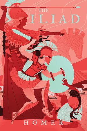 The Iliad by Homer