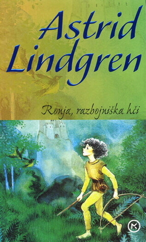 Ronja, razbojniška hči by Ilon Wikland, Lena Holmqvist, Astrid Lindgren