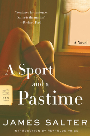 A Sport and a Pastime by Reynolds Price, James Salter