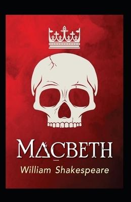Macbeth Annotated by William Shakespeare