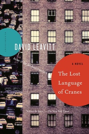 The Lost Language of Cranes: A Novel by David Leavitt