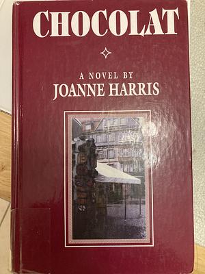 Chocolat by Joanne Harris