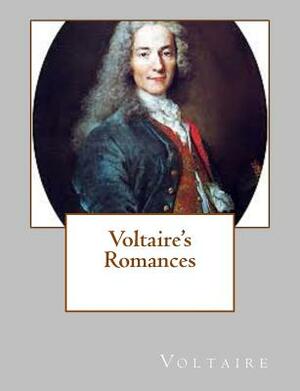 Voltaire's Romances by Voltaire