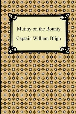 Mutiny on the Bounty by William Bligh