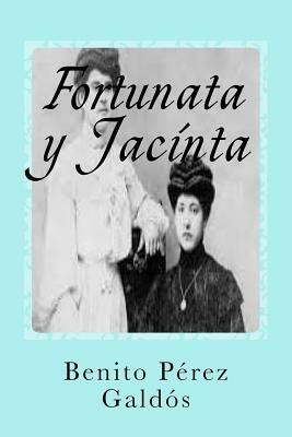 Fortunata y Jacinta by Benito Pérez Galdós