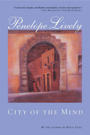 City of the Mind by Penelope Lively