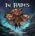 In Hades by Goldie Alexander