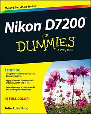 Nikon D7200 for Dummies by Julie Adair King